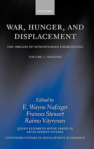 War, Hunger, and Displacement: Volume 1