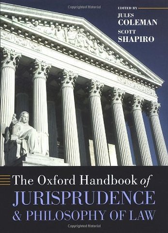 The Oxford Handbook of Jurisprudence and Philosophy of Law
