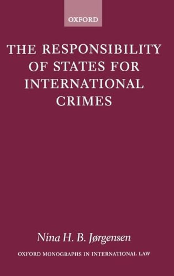 The Responsibility of States for International Crimes