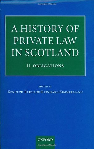 A History of Private Law in Scotland: Volume 2: Obligations