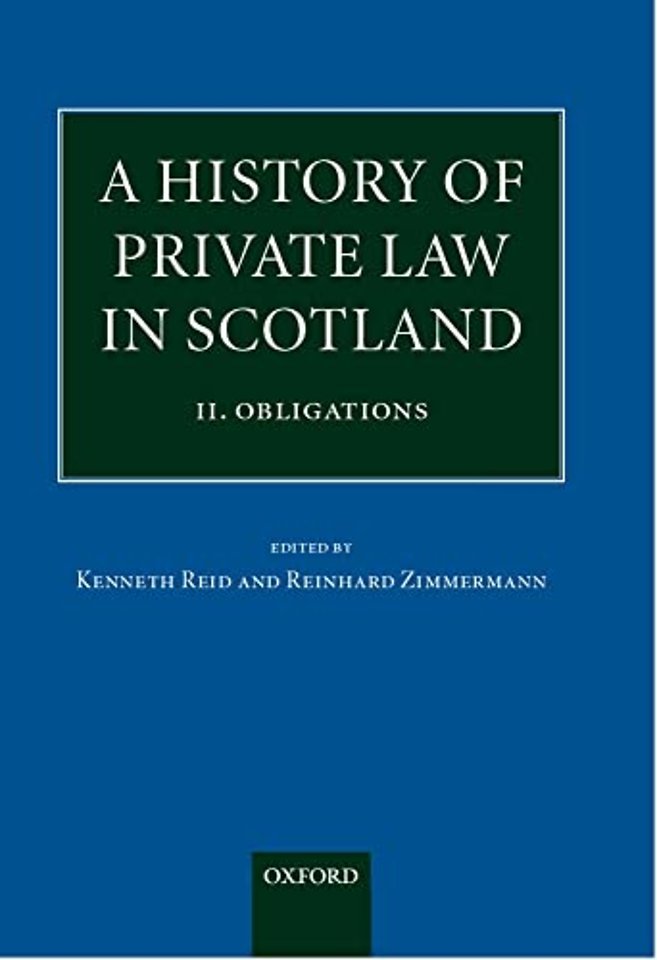 A History of Private Law in Scotland: Volume 2: Obligations