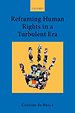 Reframing Human Rights in a Turbulent Era Reframing Human Rights in a Turbulent Era