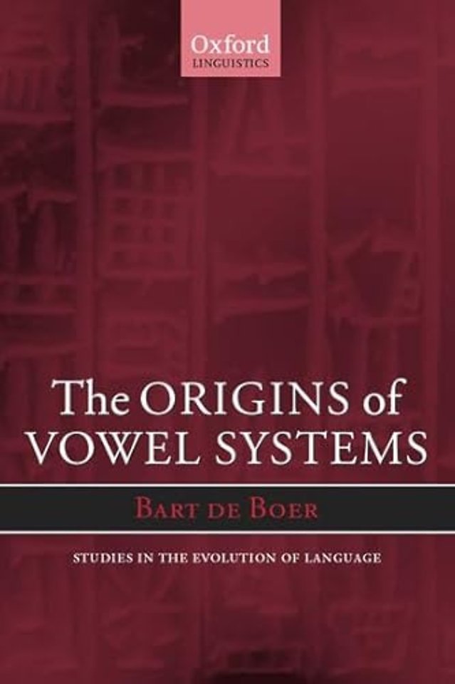 The Origins of Vowel Systems