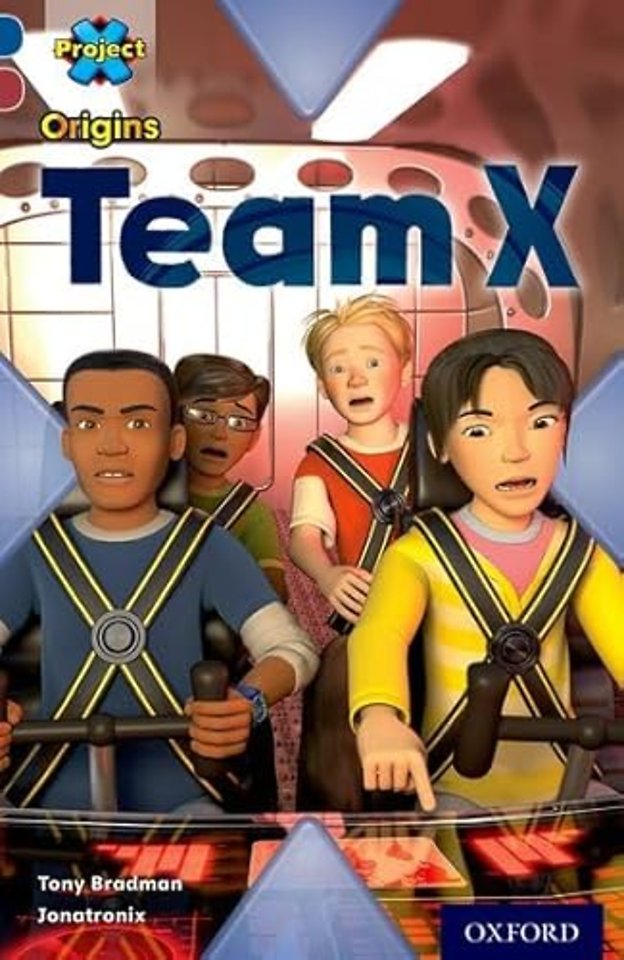 Project X Origins: Dark Blue Book Band, Oxford Level 15: Top Secret: Team X