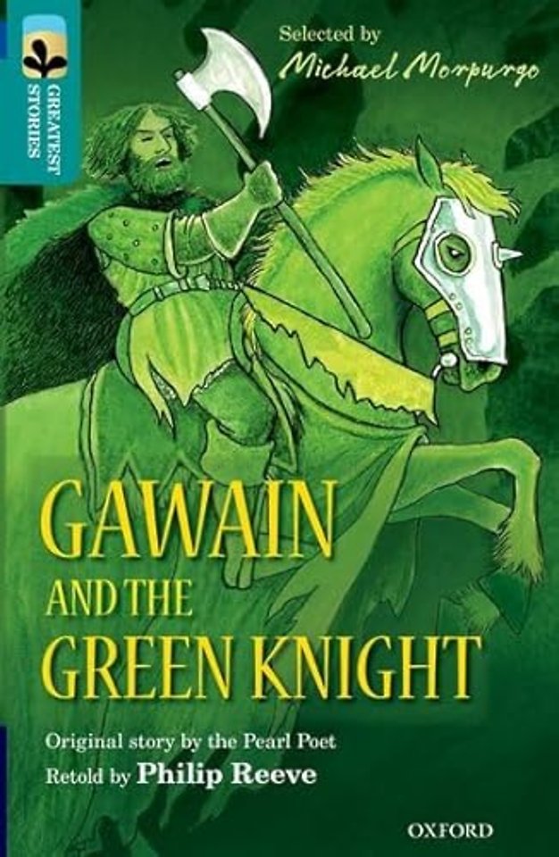Oxford Reading Tree TreeTops Greatest Stories: Oxford Level 16: Gawain and the Green Knight