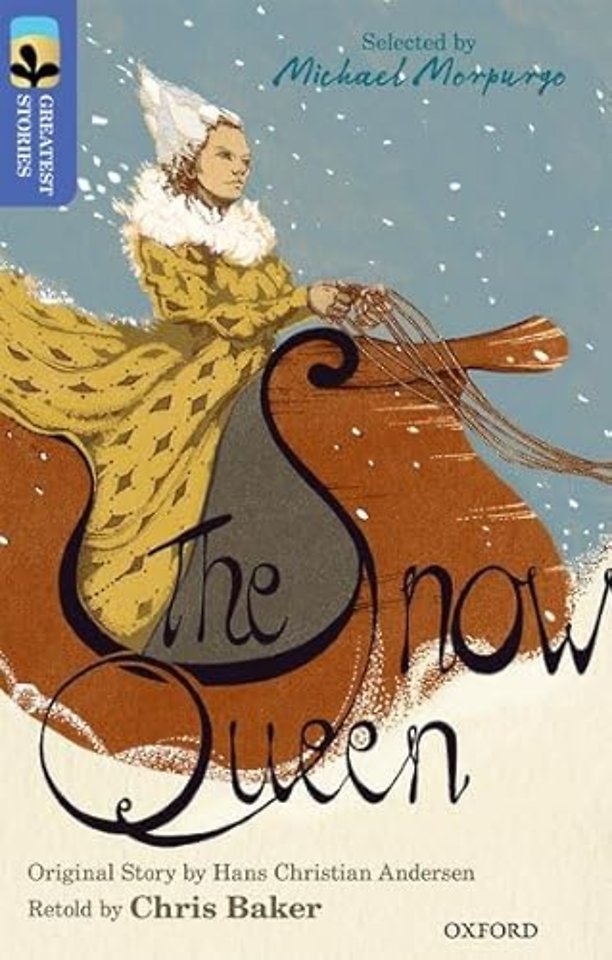 Oxford Reading Tree TreeTops Greatest Stories: Oxford Level 17: The Snow Queen