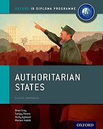 Oxford IB Diploma Programme: Authoritarian States Course Companion