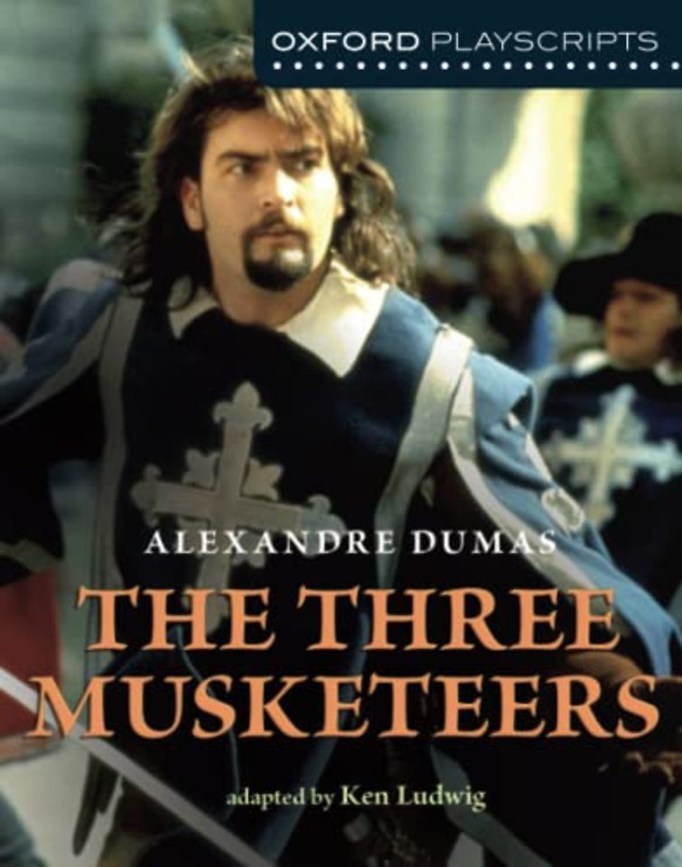 Oxford Playscripts: The Three Musketeers