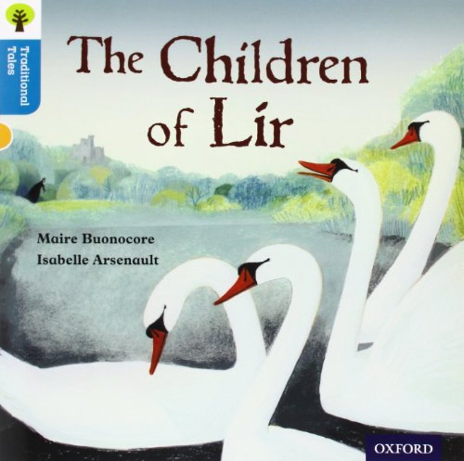 Oxford Reading Tree Traditional Tales: Level 9: The Children of Lir