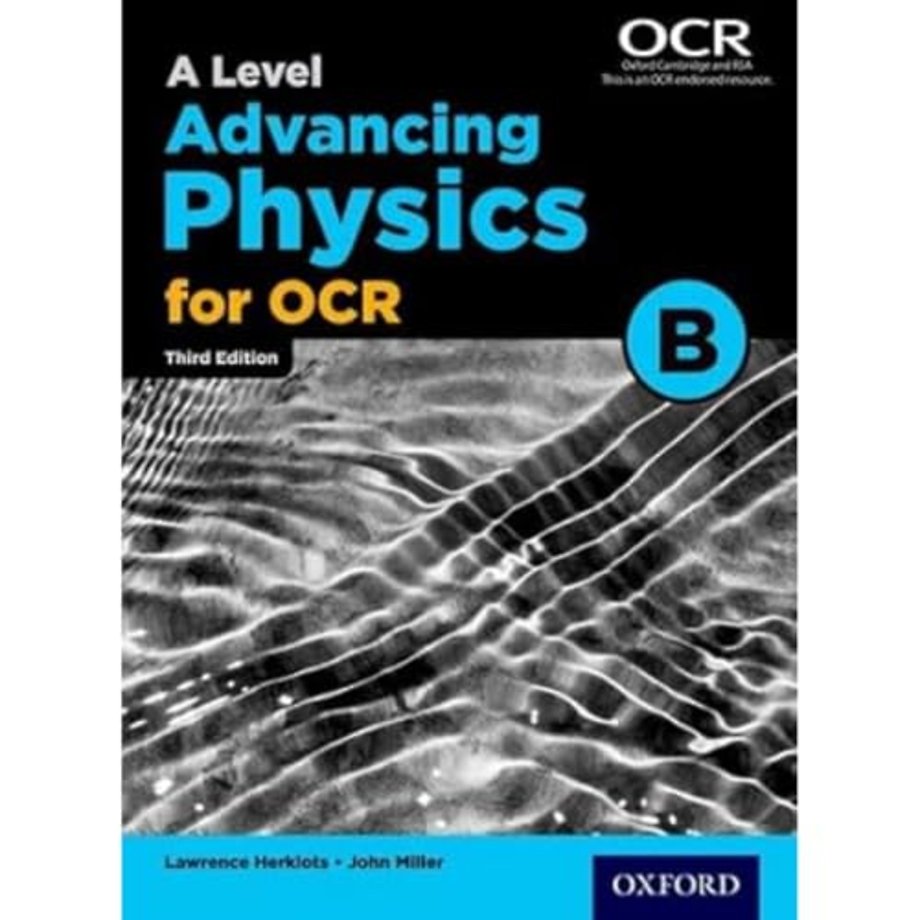 A Level Advancing Physics for OCR B