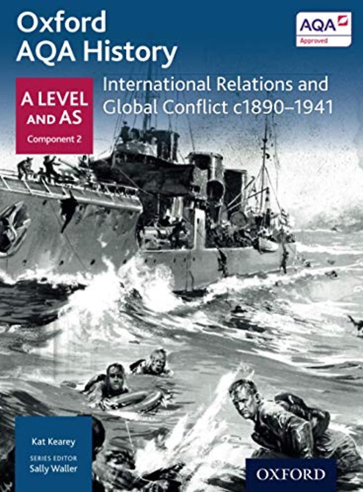 Oxford AQA History for A Level: International Relations and Global Conflict c1890-1941