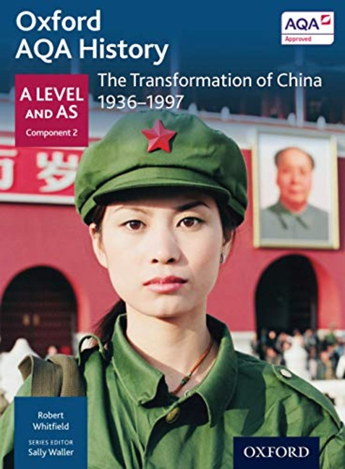 Oxford AQA History for A Level: The Transformation of China 1936-1997