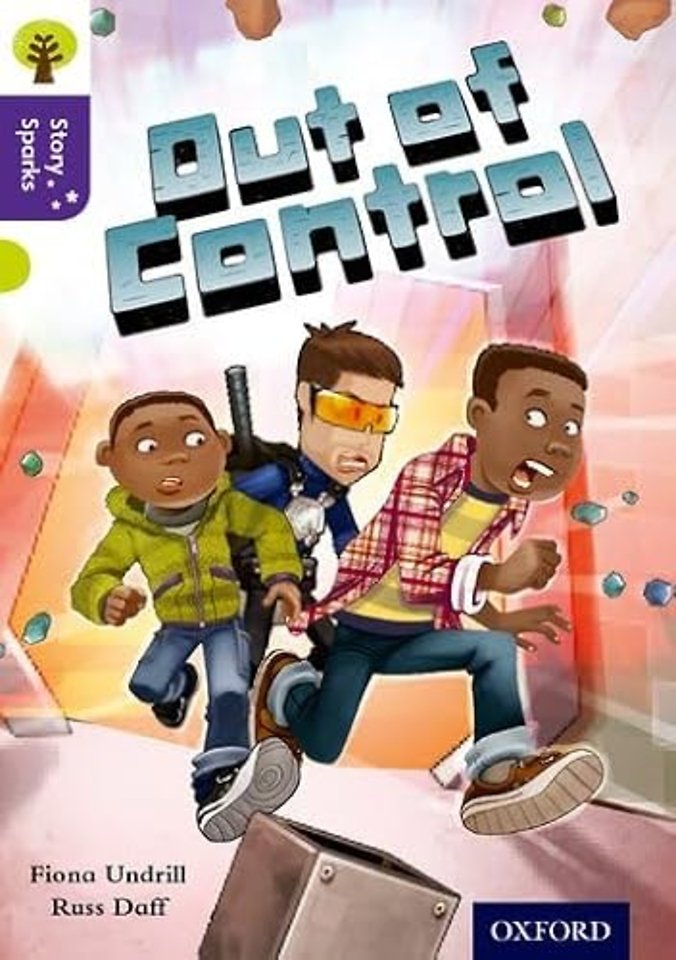 Oxford Reading Tree Story Sparks: Oxford Level 11: Out of Control