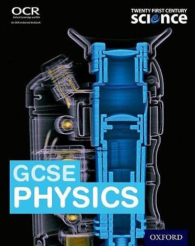 Twenty First Century Science: OCR GCSE Physics Student Book