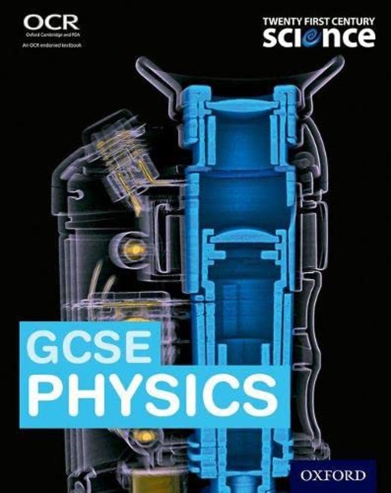Twenty First Century Science: OCR GCSE Physics Student Book