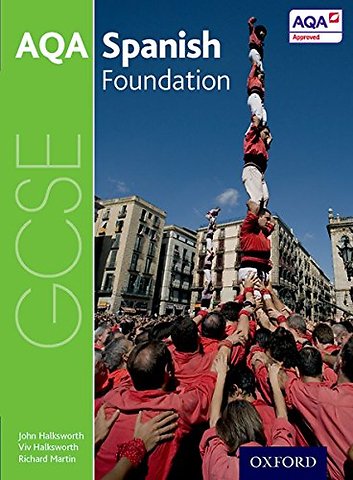 AQA GCSE Spanish: Foundation Student Book