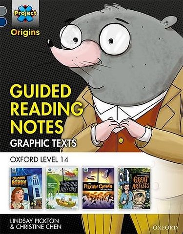 Project X Origins Graphic Texts: Grey Book Band, Oxford Level 14: Guided Reading Notes