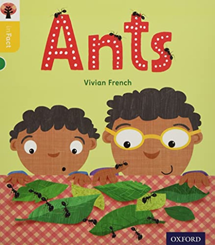 Oxford Reading Tree inFact: Oxford Level 5: Ants