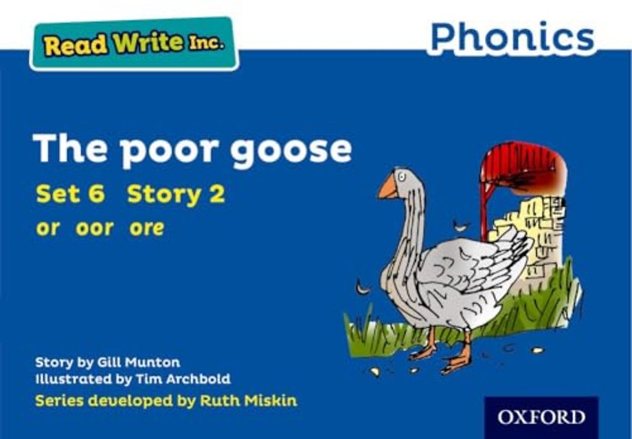 Read Write Inc. Phonics: The Poor Goose (Blue Set 6 Storybook 2)