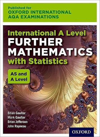 OxfordAQA International A-level Further Mathematics with Statistics (9665)