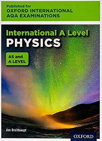 OxfordAQA International A-level Physics (9630)