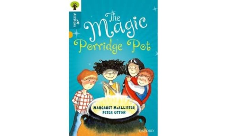 Oxford Reading Tree All Stars: Oxford Level 9 The Magic Porridge Pot