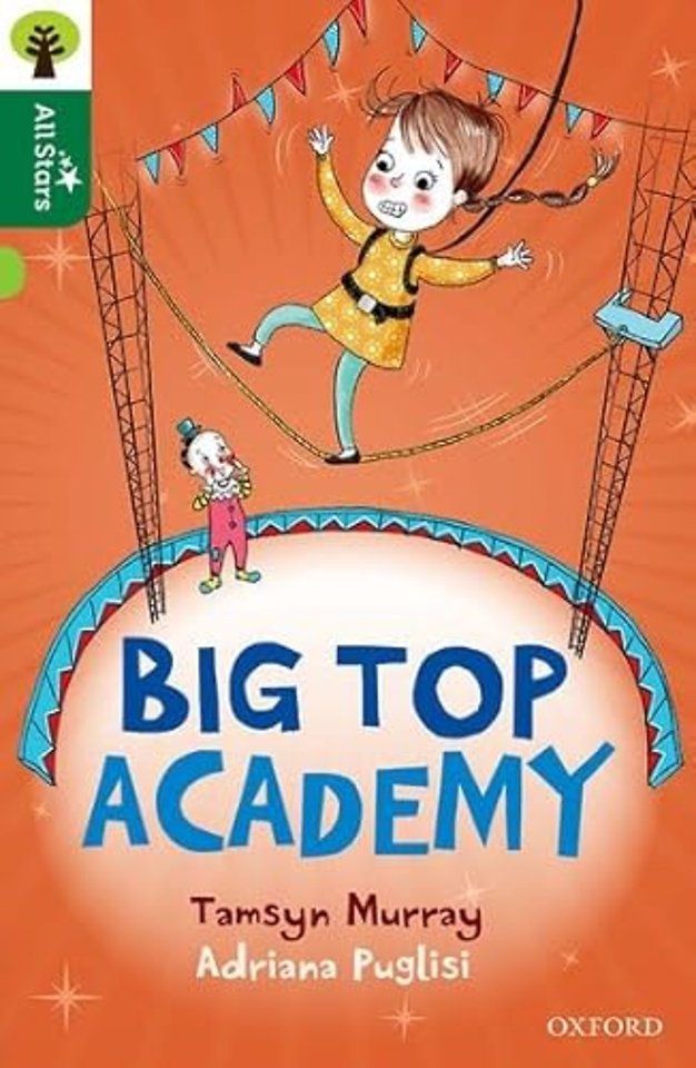 Oxford Reading Tree All Stars: Oxford Level 12
: Big Top Academy