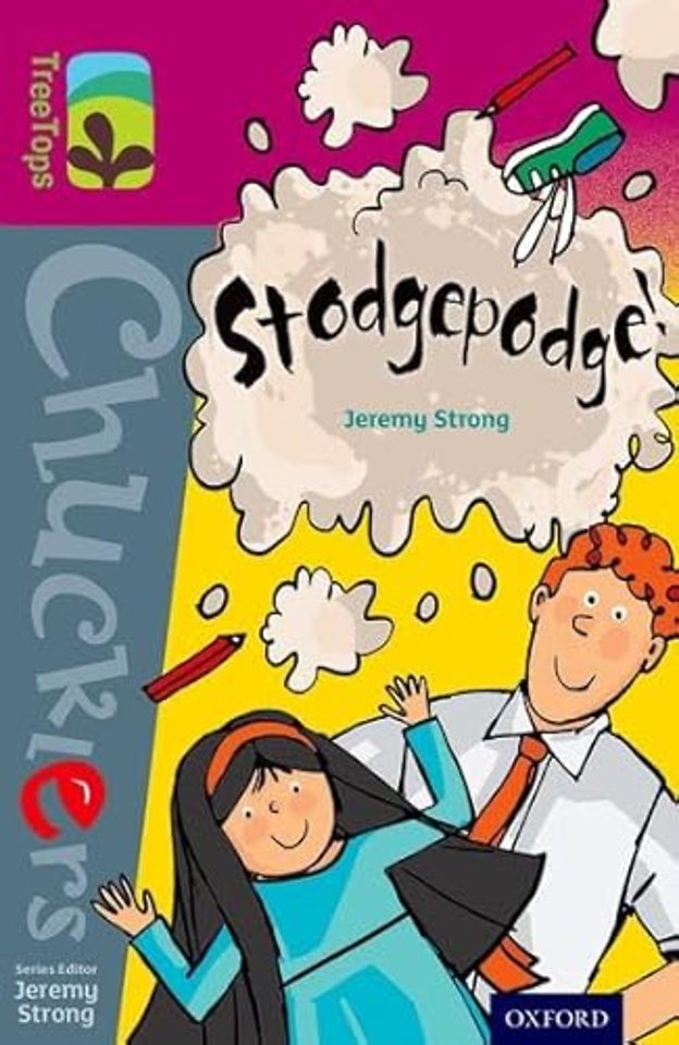 Oxford Reading Tree TreeTops Chucklers: Level 10: Stodgepodge!