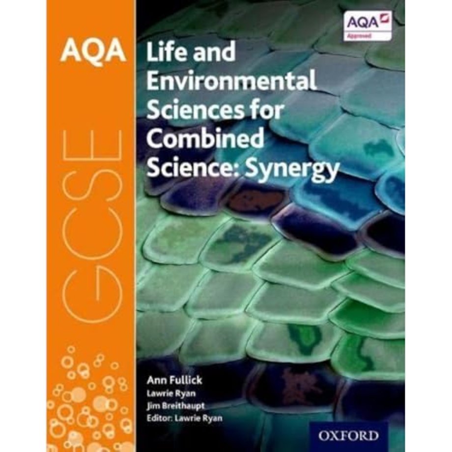 AQA GCSE Combined Science (Synergy): Life and Environmental Sciences Student Book
