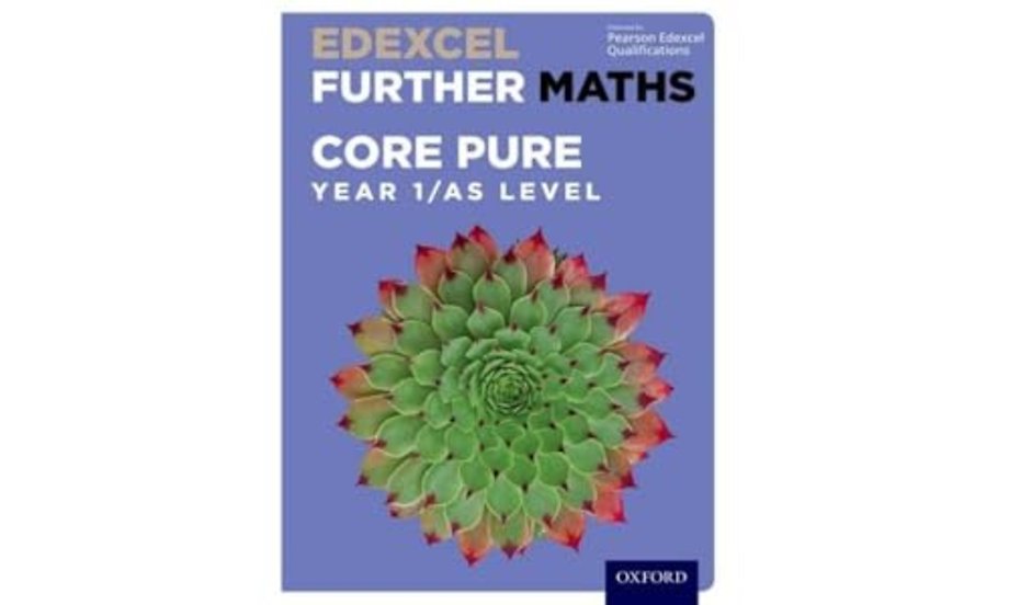 Edexcel Further Maths: Core Pure Year 1/AS Level Student Book