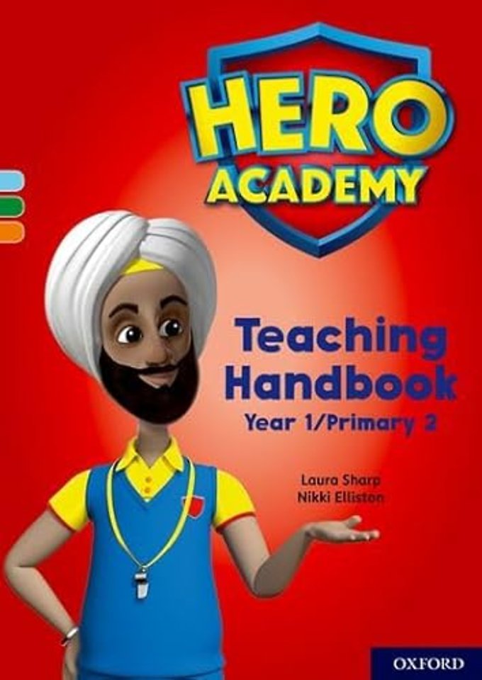 Hero Academy: Oxford Levels 4-6, Light Blue-Orange Book Bands: Teaching Handbook Year 1/Primary 2