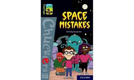 Oxford Reading Tree TreeTops Chucklers: Oxford Level 20: Space Mistakes