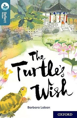 Oxford Reading Tree TreeTops Reflect: Oxford Level 19: The Turtle's Wish