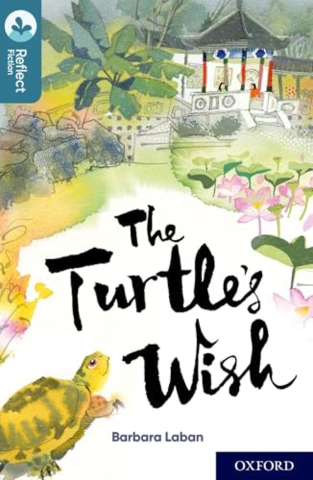 Oxford Reading Tree TreeTops Reflect: Oxford Level 19: The Turtle's Wish