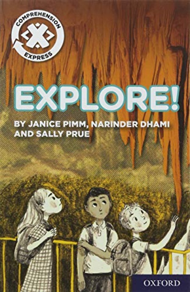 Project X Comprehension Express: Stage 1: Explore!