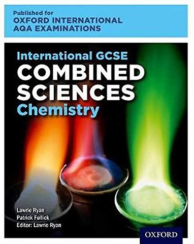 OxfordAQA International GCSE Combined Sciences Chemistry (9204)