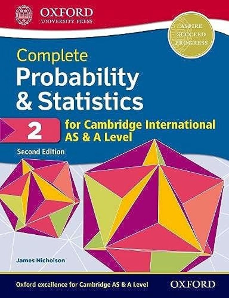 Complete Probability & Statistics 2 for Cambridge International AS & A Level
