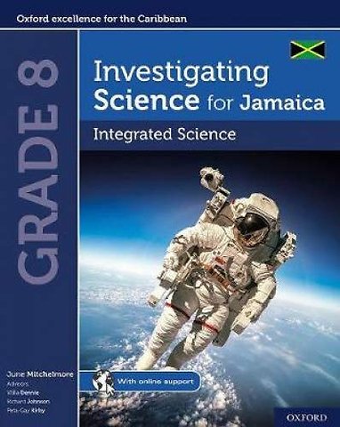 Investigating Science for Jamaica: Integrated Science Grade 8