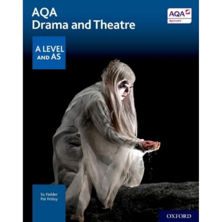 AQA Drama and Theatre: A Level and AS