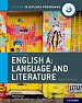 Oxford IB Diploma Programme: English A: Language and Literature Course Companion