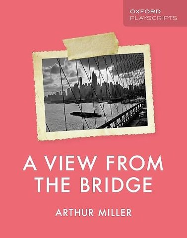 Oxford Playscripts: A View from the Bridge
