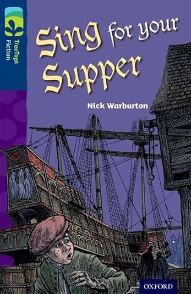 Oxford Reading Tree TreeTops Fiction: Level 14 More Pack A: Sing for your Supper