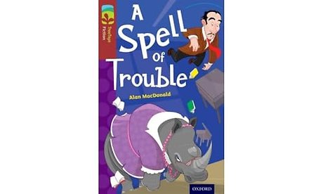 Oxford Reading Tree TreeTops Fiction: Level 15: A Spell of Trouble