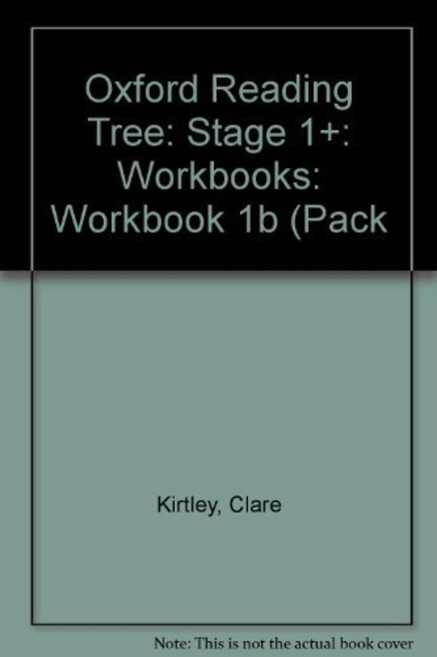 Oxford Reading Tree: Level 1+: Workbooks: Workbook 1B (Pack of 30)
