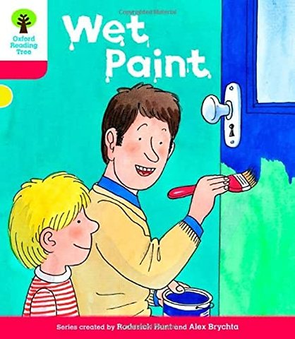 Oxford Reading Tree: Level 4: More Stories B: Wet Paint