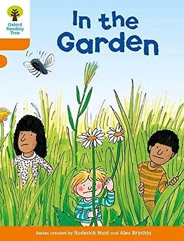 Oxford Reading Tree: Level 6: Stories: In the Garden