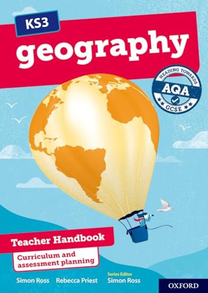 KS3 Geography: Heading towards AQA GCSE: Teacher Handbook