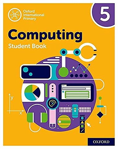 Oxford International Computing: Student Book 5