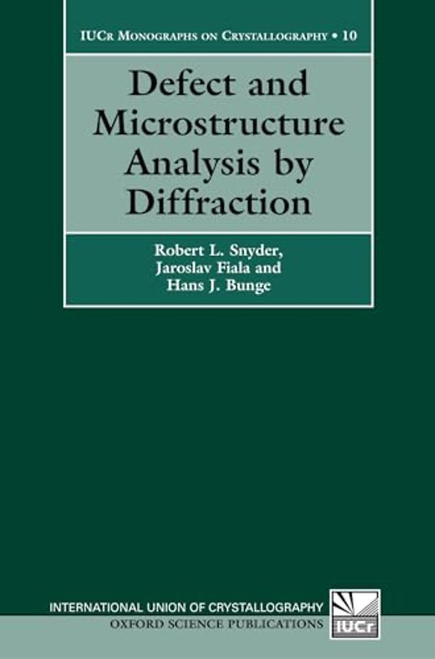 Defect and Microstructure Analysis by Diffraction