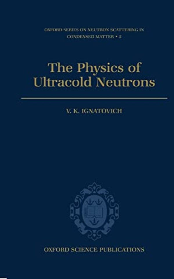 The Physics of Ultracold Neutrons